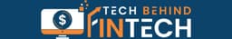 Tech Behind FinTech